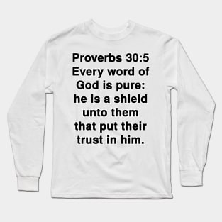 Proverbs 30:5  King James Version (KJV) Bible Verse Typography Long Sleeve T-Shirt